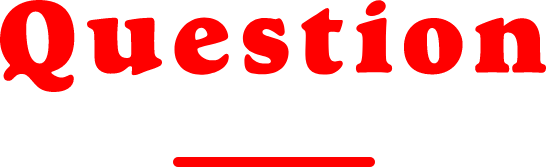 Question
